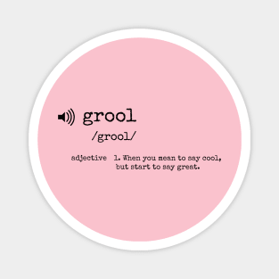 Grool Magnet